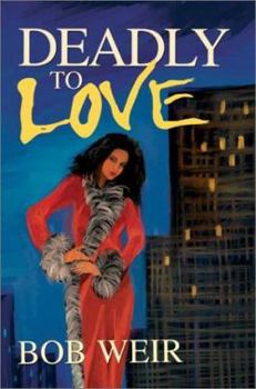Hardcover Deadly To Love Book