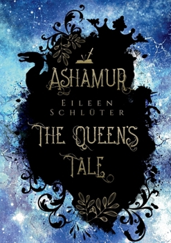 Paperback Ashamur - The Queen's Tale [German] Book