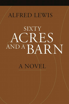 Paperback Sixty Acres and a Barn Book