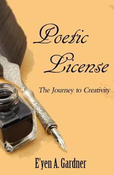 Paperback Poetic License: The Journey to Creativity Book