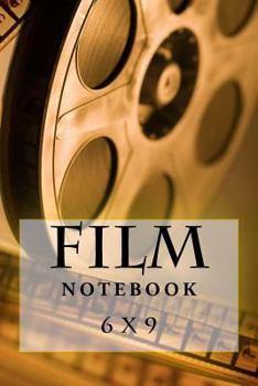 Paperback Film Notebook: 6 x 9 Book