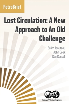 Paperback Lost Circulation: A New Approach to An Old Challenge Book