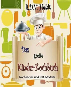 Paperback Das große Kinderkochbuch: Nicht nur für Kinder [German] Book