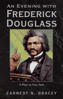 Paperback An Evening with Frederick Douglass: A Play in Two Acts Book