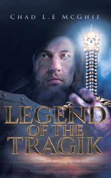 Paperback Legend of the Tragik Book