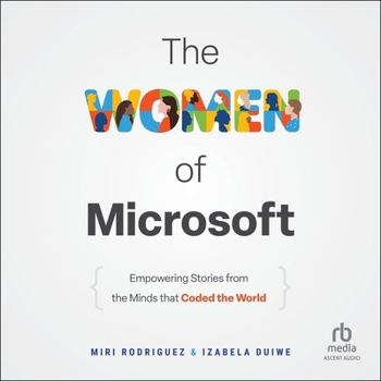 MP3 CD The Women of Microsoft: Empowering Stories from the Minds That Coded the World Book