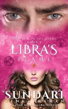 Paperback Libra's Flame: Written in the Stars Book 5 Book