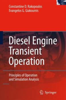 Paperback Diesel Engine Transient Operation: Principles of Operation and Simulation Analysis Book