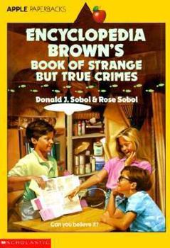 Paperback Encyclopedia Brown's Book of Strange But True Crimes Book