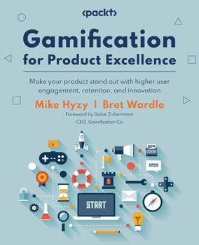 Paperback Gamification for Product Excellence Book