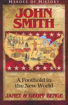 Paperback John Smith: A Foothold in the New World Book