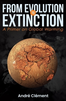 Paperback From Evolution to Extinction: A Primer on Global Warming Book