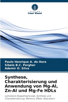 Paperback Synthese, Charakterisierung und Anwendung von Mg-Al, Zn-Al und Mg-Fe HDLs [German] Book