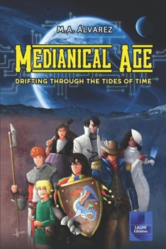 Paperback Medianical Age: Drifting through the tides of time Book