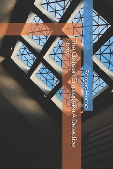 Paperback The Crimson Cryptogram A Detective Story Book