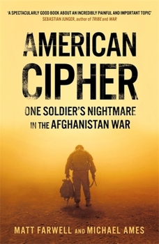 Paperback American Cipher: One Soldier’s Nightmare in the Afghanistan War Book