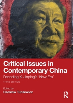 Paperback Critical Issues in Contemporary China: Decoding Xi Jinping's 'New Era' Book