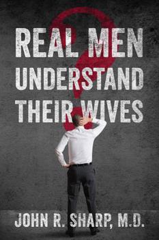 Paperback Real Men Understand Their Wives Book