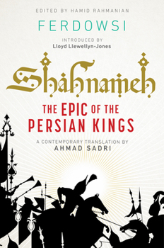 Hardcover Shahnameh: The Epic of the Persian Kings [Readers Edition] Book