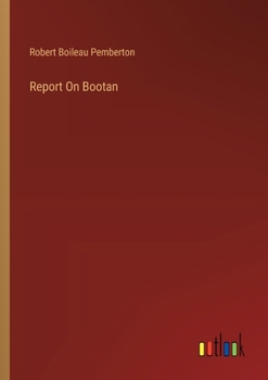 Paperback Report On Bootan Book
