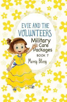 Paperback Evie and the Volunteers: Military Care Packages, Book 7 Book