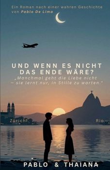 Paperback Und wenn es nicht das Ende wäre? (German Edition) [German] Book