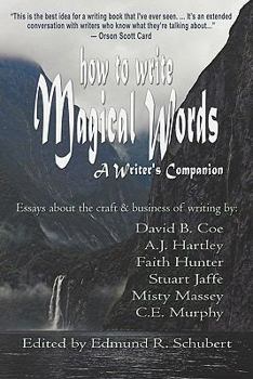 Paperback How to Write Magical Words: A Writer's Companion Book