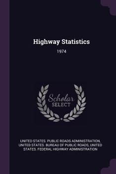 Paperback Highway Statistics: 1974 Book