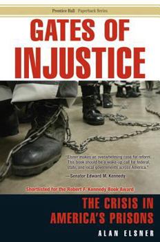 Paperback Gates of Injustice: The Crisis in America's Prisons Book
