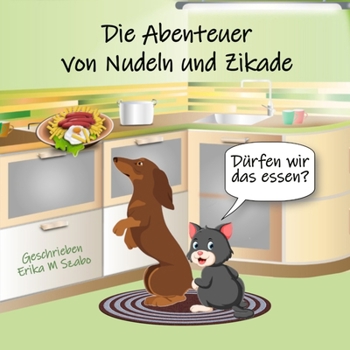 Die Abenteuer von Nudeln und Zikade: Dürfen wir das essen?