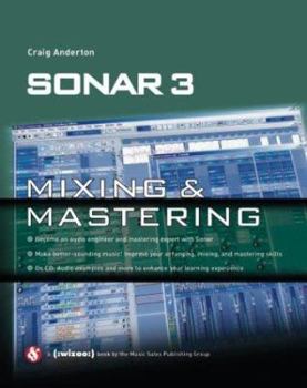 Paperback Sonar 3: Mixing & Mastering [With CDROM] Book