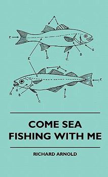 Hardcover Come Sea Fishing With Me Book