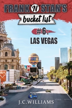 Frank 'n' Stan's Bucket List #6 - Las Vegas