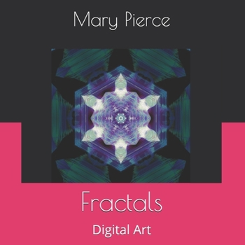 Fractals: Digital Art