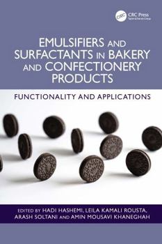 Hardcover Emulsifiers and Surfactants in Bakery and Confectionery Products: Functionality and Applications Book