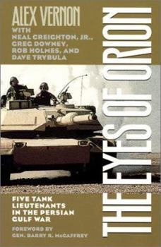 Paperback The Eyes of Orion: Five Tank Lieutenants in the Persian Gulf War Book