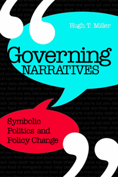 Hardcover Governing Narratives: Symbolic Politics and Policy Change Book