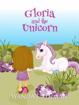 Paperback Gloria and the Unicorn Book