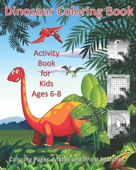 Paperback Dinosaur Coloring Book: Activity Book for Kids Ages 6-8 Book