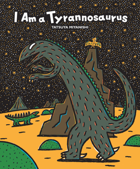 Paperback I Am a Tyrannosaurus Book