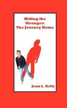 Hiding the Stranger: The Journey Home - Book #3 of the Hiding the Stranger