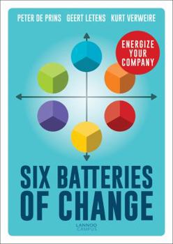 Hardcover Six Batteries of Change: Energize Your Company Book