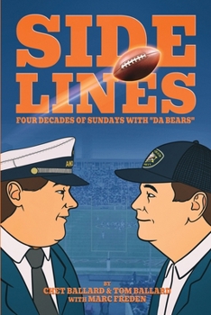 Paperback SIDELINES - Four Decades of Sundays with "Da Bears" Book