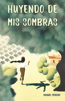 Paperback Huyendo de mis sombras: (Ficción juvenil) [Spanish] Book