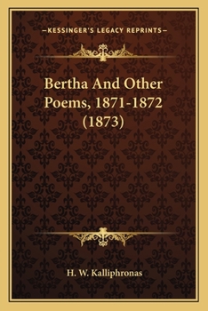 Paperback Bertha And Other Poems, 1871-1872 (1873) Book