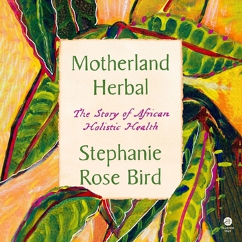 Audio CD Motherland Herbal: The Story of African Holistic Health Book