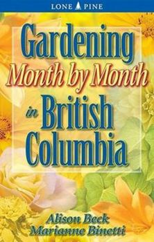 Paperback Gardening Month by Month in British Columbia Book