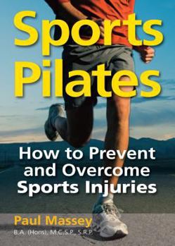 Paperback Sports Pilates: How to Prevent and Overcome Sports Injuries Book