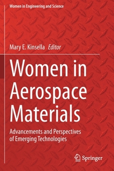 Paperback Women in Aerospace Materials: Advancements and Perspectives of Emerging Technologies Book