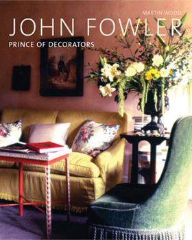 Hardcover John Fowler: Prince of Decorators Book